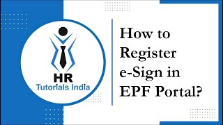 How to Register eSign in EPF Portal  eSign Registration in EPFO Portal  HR Tutorials India [upl. by Akerahs]