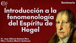 quotIntroducciónquot de la Fenomenología del Espíritu de Hegel Tres ideas centrales [upl. by Carie]