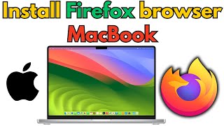 How to Install Firefox in Mac 2025 [upl. by Etyak]