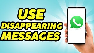 How to Use WhatsApp’s Disappearing Messages Feature  Full Guide [upl. by Suilenrac]