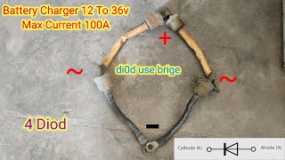 How To Make 12v 100A Battery Charger use Diod  Powerful Battery change simple circuit 12to36v 100A [upl. by Nate]