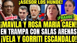 BOMB4ZA MAVILA Y ROSA MARÍA CAEN DESCUBIERTAS EN BANDA CRIMIN4L DE SALAS ARENAS CON GORRITI Y VELA [upl. by Porche10]