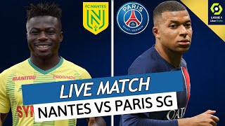 🔴🔵 NANTES  PSG LIVE  🔥ALLEZ PARIS 🚨MBAPPE A PARIS CEST FINI QUI POUR LE REMPLACER  LIGUE 1 [upl. by Nevin]