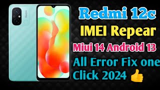 Redmi 12c Earth  IMEI Repair Latest Security Miui 13  Android 12  Imei error is fix 2024 [upl. by Boote]