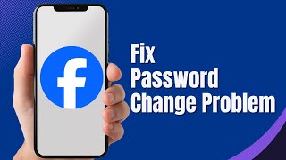 How to Solve Facebook Password Change Problem  Facebook New Password Change Problem 2024 [upl. by Mafala350]