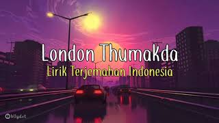 QueenLondon Thumakda Lirik Terjemahan Indonesia [upl. by Aneehsak]