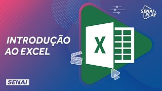 Introdução ao Excel  SENAI Play [upl. by Sulokcin]