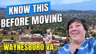 11 Things To KNOW Before Moving To Waynesboro VA MUST KNOW [upl. by Iel]