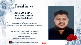 Funeral Service Day 1 Live Streaming of Shone Geo Ninan 27 Thundikkattil Chengannur [upl. by Rehctelf]