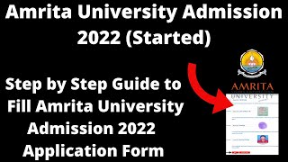 Amrita University Admission 2022 Started  How to Fill Amrita University 2022 Application Form [upl. by Adnolehs]