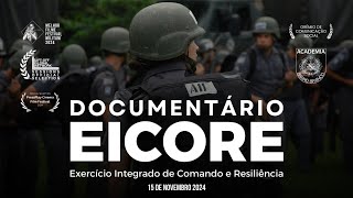 EICORE Documentário  Exercício Integrado de Comando e Resiliência PMESP [upl. by Ahsinna]