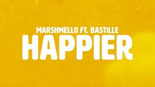 Marshmello ft Bastille  Happier Official Lyric Video [upl. by Bernard429]