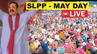 LIVE SLPP MAY DAY  Mahinda Rajapaksha ශ්‍රී ලංකා පොදුජන පෙරමුණ පොදුජන මැයි රැලිය සජීව විකාශය  UTV [upl. by Englis]