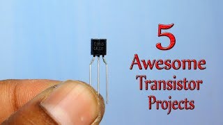 5 Awesome Projects Using Transistor [upl. by Harris461]