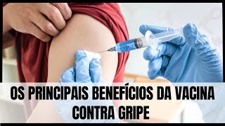 Benefícios da vacina contra gripe – Quem pode tomar [upl. by Godfry193]