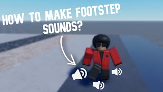 How to Make FOOTSTEP SOUNDS   Roblox Studio Tutorial [upl. by Lertsek]