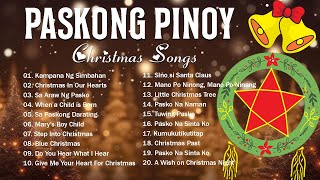 🎄🧑‍🎄 PASKONG PINOY 💥💥 CHRISTMAS SONG MEDLEY NONSTOP 2024  2025 [upl. by Ecinnahs]