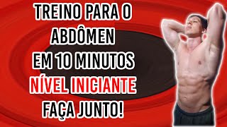 Treino para Abdômen em 10min  NÍVEL INICIANTE [upl. by Aramas]