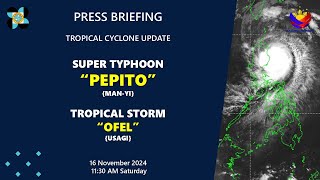 Press Briefing TSOfelPHUsagi SuperTyphoonPepitoPHManyi at 1130AM  Nov 16 2024Saturday [upl. by Eves63]