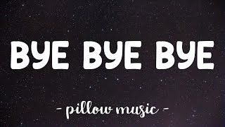 Bye Bye Bye  N Sync Lyrics 🎵 [upl. by Odetta671]