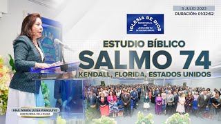 Salmo 74 Estudio Bíblico  Hna María Luisa Piraquive Kendall FL USA  05 julio 2023  573 IDMJI [upl. by Aiclid159]