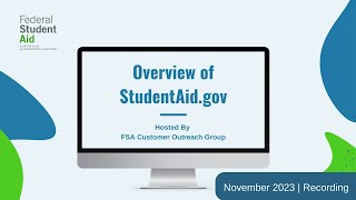 November 2023  Overview of StudentAidgov [upl. by Baumbaugh]