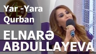 Elnarə Abdullayeva Yar Yara Qurban 2019 [upl. by Rodger]