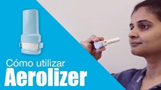 Cómo utilizar Aerolizer in Spanish [upl. by Nosila677]