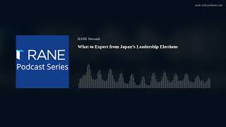 What to Expect from Japan’s Leadership Elections [upl. by Elli]