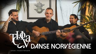 TCHOVA  Danse Norvégienne  Django Reinhardt  Live Session [upl. by Solita]