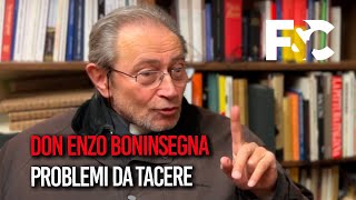 Don Enzo Boninsegna problemi sottaciuti [upl. by Uriel]