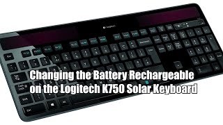 Logitech K750 Solar Keyboard Rechargeable Battery Replacement easy [upl. by Teews]