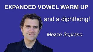 Mezzo Soprano Singing Warm Up  Expanded Vowels  Full Range [upl. by Simona]