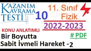 11 Sınıf  Fizik  MEB Kazanım Testi 10  Bir Boyutta Sabit İvmeli Hareket 2  AYT Fizik 2022 2023 [upl. by Ardra]