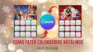 COMO FAZER ARTE PARA CALENDÁRIO TEMÁTICO NATALINO PELO CELULAR NO CANVA [upl. by Rondon]