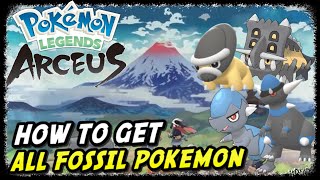 How to Get All Fossil Pokemon  Pokemon Legends Arceus  Cranidos Shieldon Rampardos Bastiodon [upl. by Pincas]