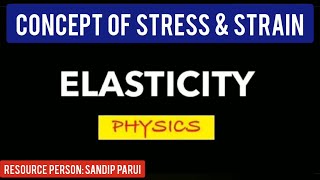 Physicsforclass11 Elasticity E1 Elasticity and concept of stress amp strain [upl. by Munn]