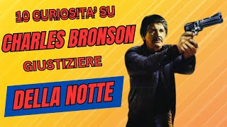 10 CURIOSITA su CHARLES BRONSON [upl. by Trebuh]