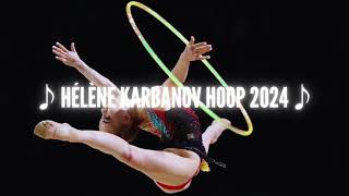 Hélène Karbanov Hoop 2024 Music [upl. by Robin]