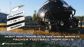 Colquitt County Packers GA vs Vista Murrieta Broncos CA  Packer Game Highlights [upl. by Season]