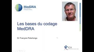 2023 05 12 Les Bases du Codage MedDRA  MedDRA Coding Basics Presented in French [upl. by Obbard714]