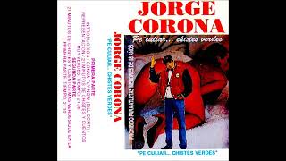 Jorge Corona  quotPe culiar  Chistes verdesquot Cassette [upl. by Dronel]