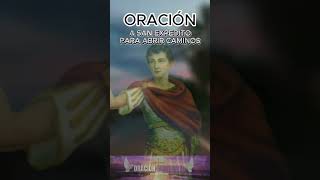 Oración a San Expedito para abrir caminos oracionespiritual oraciónpoderosa [upl. by Namurt]