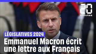 Résultats Législatives 2024  Emmanuel Macron écrit une lettre aux Français [upl. by Eentirb]