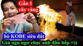 Hai lúa giả ngu ăn bò Kobe siêu đắt có giá gần 1 cây vàng chọc anh đầu bếp và cái kết cười ngất [upl. by Fachini]