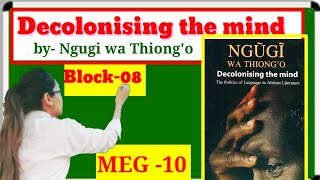 ✔️Decolonising the Mind By Ngugi wa Thiongo The politics of Language Summary in hindiMEG10 [upl. by Morena]