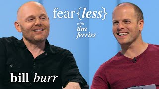 Legendary Comedian Bill Burr — Fearless with Tim Ferriss [upl. by Egdirdle742]