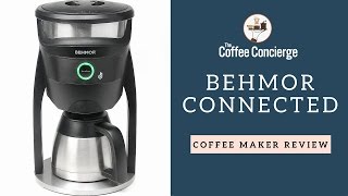 Coffee Maker Review Behmor Connected [upl. by Ylas]