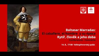 Talk Baltasar Marradas The Knight The Man and His Times [upl. by Isabea]