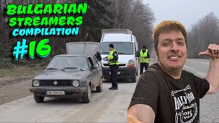 Bulgarian Streamers Compilation 2022 16 [upl. by Onez]